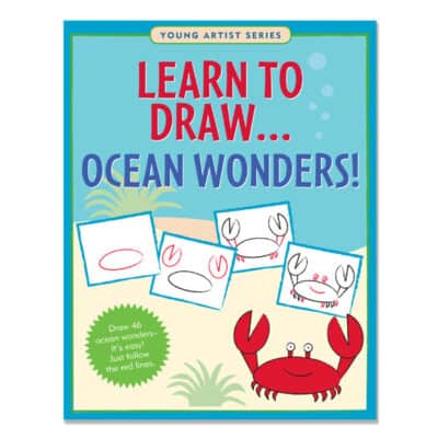 YOUNG ARTIST SERIES - LEARN TO DRAW...OCEAN WONDERS!