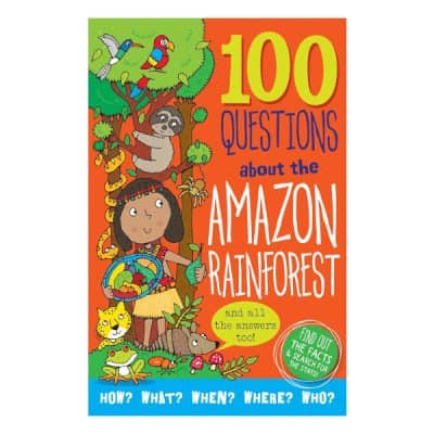 Book: 100 Questions about the Amazon Rainforest. Fun Rainforest facts.